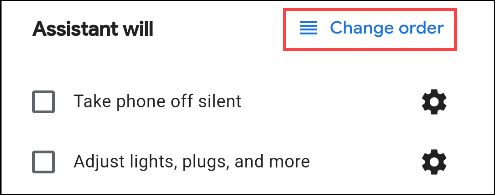 change order of assistant commands by tapping the "Change Order" button